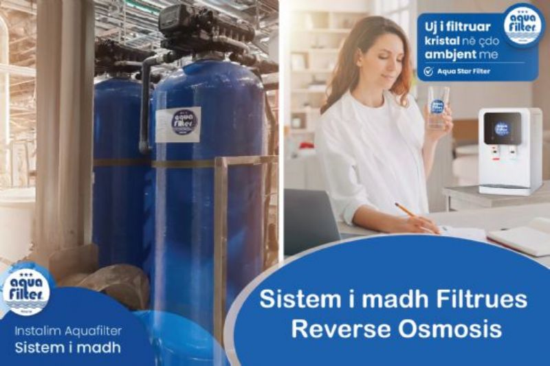Filtra për heqjen e klorit nga uji, Filtra për heqjen e papastërtive në ujë, Filtra për heqjen e baktereve nga uji, Filtra për heqjen e kripës nga uji